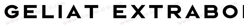 Geliat ExtraBold字体转换